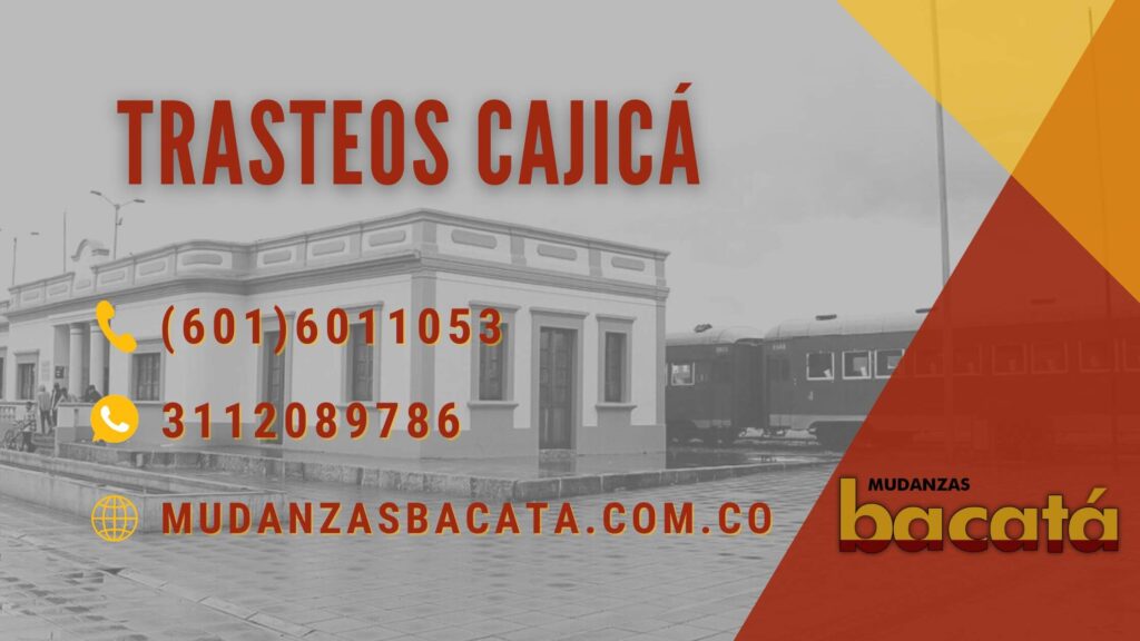 Empresa de Trasteos Cajicá Bogotá-Mudanzas Bacatá