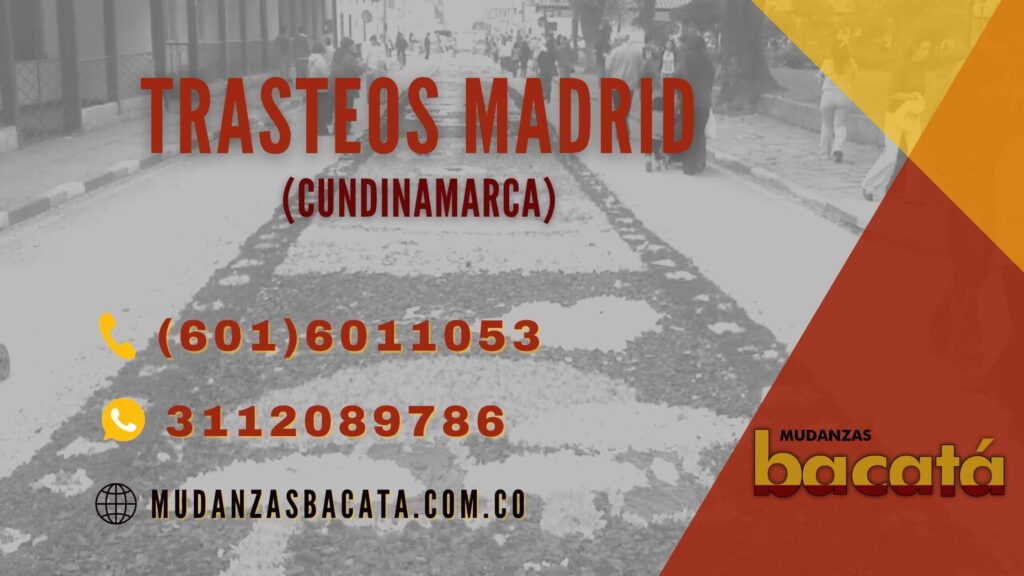 Trasteos Madrid Cundinamarca Bogota Mudanzas Bacata