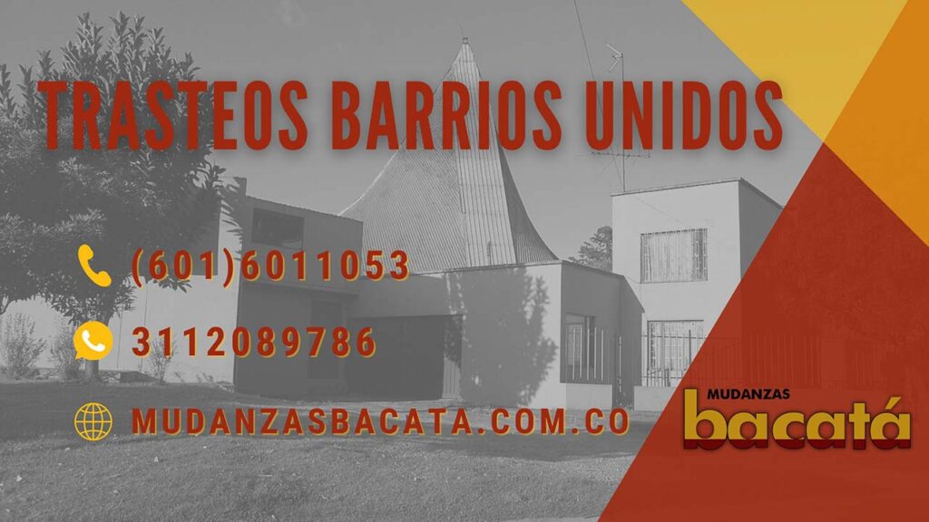 Trasteos Barrios Unidos - Empresa de Mudanzas Bacatá
